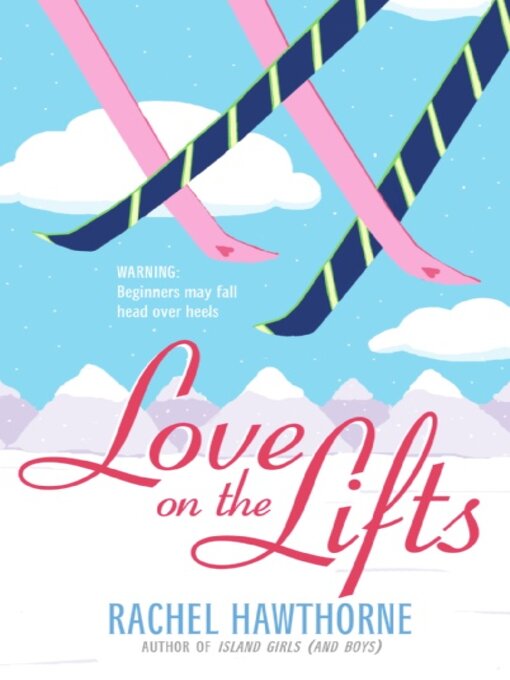 Title details for Love on the Lifts by Rachel Hawthorne - Wait list